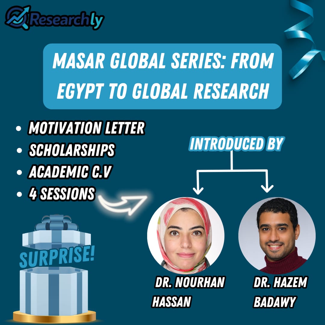 MASAR Global Series from Egypt to global research overview with Dr. Nourhan Hassan and Dr. Hazem Badawy
